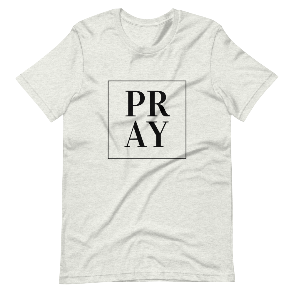 PRAY Short-Sleeve Unisex T-Shirt