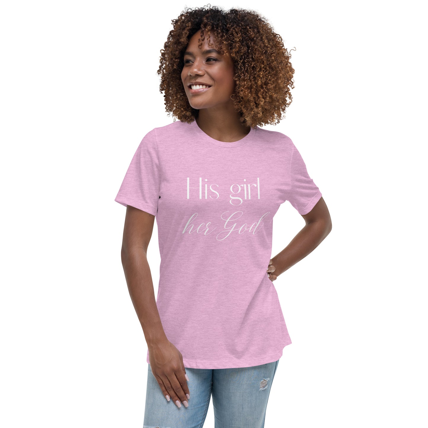 His girl her God Women's Relaxed T-Shirt