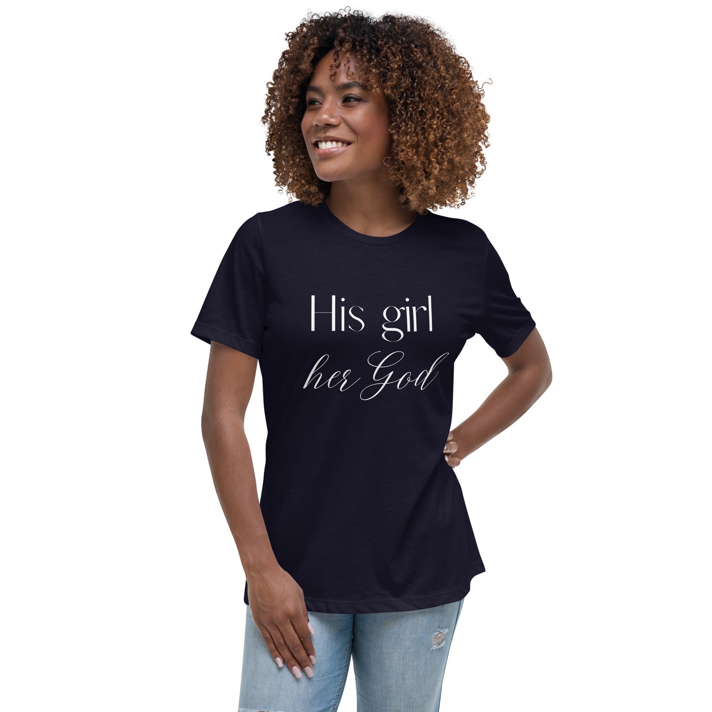 His girl her God Women's Relaxed T-Shirt